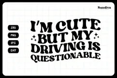 Funny Car Sticker Saying | Vehicle Decal - I'm Cute Product Image 3