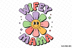 Wifey Mama SVG Design | Mother&#039;s day Svg | Mama Svg Product Image 1