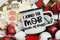 I Joined the MOB, Mom Of Boys, Boy, Mama, SVG Cut File Product Image 2