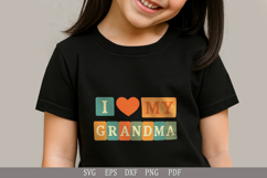 I Love My Grandma - SVG Funny Design for T-Shirts and Gifts Product Image 2