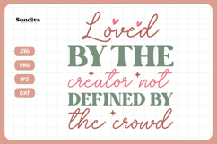 Christian Quote SVG - Faith Saying | Loved by The Creator Product Image 3