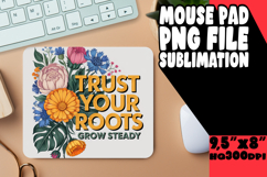 WHIMSICAL mouse PAD Creative Design, Flower Quote Product Image 1