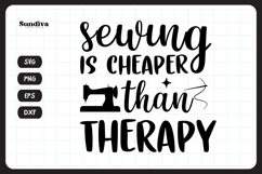Funny Sewing Quote SVG For Sewist | Cheaper Than Therapy Product Image 3