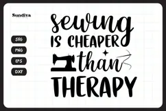 Funny Sewing Quote SVG For Sewist | Cheaper Than Therapy Product Image 3