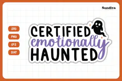 Funny Halloween Sticker | Certified Emotionally Haunted Product Image 3