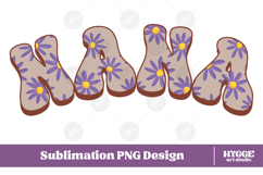 nana Png Retro Flowers Mother&#039;s Day Floral Mom Sublimation Product Image 1
