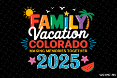 Family Vacation Colorado 2025 SVG Design | Summer | SVG Product Image 1