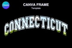 USA States Name CANVA FRAME CONNECTICUT Varsity Shirt Design Product Image 1