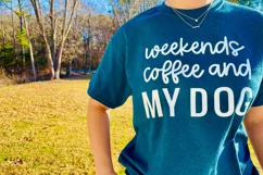 Coffee Svg | Dog Svg | Weekends coffee and my dog T-Shirt Product Image 1