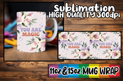 Gentle dreams 11oz 15oz sublimation wrap, Flower Quote Product Image 1