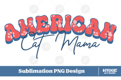 American Cat Mama 4th of July USA Paw DTF Sublimation PNG Product Image 1