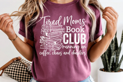 Tired Moms Book Club PNG Coffee Chaos Chapters Reading Product Image 7