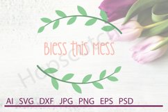 Bless This Mess SVG, Home SVG, DXF File, Cuttable File Product Image 1