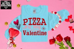 Pizza Is My Valentine Svg Cut Files Creative Art Product Image 1