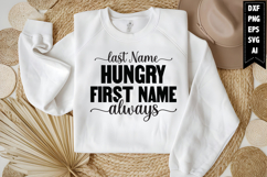 Last Name Hungry First Name Always Svg, Funny Baby Svg Product Image 1