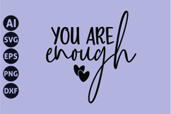 You Are Enough Svg, Motivation Svg Product Image 1
