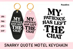 Snarky Quote Motel Keychain SVG | My Patience Has Left Product Image 1