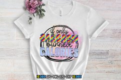 IF only sarcasm burned calories PNG Product Image 4