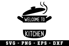 Welcome To kitchen Svg |Kitchen SVG Cut file Product Image 1