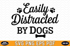 Easily Distracted by Dogs SVG | Quotes | SVG Cut files Product Image 1