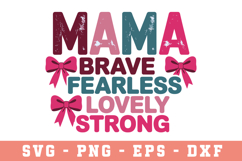 Mama Brave Fearless|Mother Day SVG Cut file Product Image 1