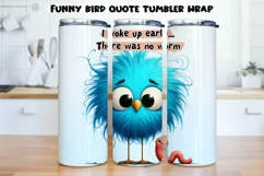Funny bird quote Tumbler Wrap|PNG, 20 oz. Product Image 1