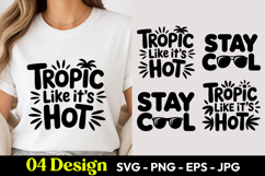 Tropic Like It's Hot Stay Cool SVG PNG Product Image 1