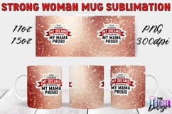 Strong Woman Mug Quotes Sublimation | 11 Oz 15 Oz Mug v.1 Product Image 1