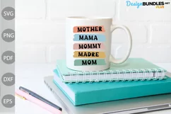 Mother Mama Mommy Madre Mom SVG Design / Funny Mom SVG Product Image 2