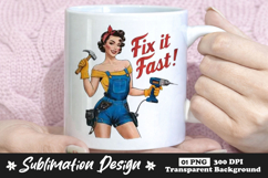Fix It Fast Retro Handyman Woman Sublimation PNG Mug Design Product Image 1