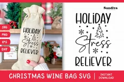 Christmas Wine Bag Quotes SVG | Holiday Stress Reliever Product Image 1