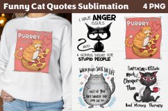 Funny Cat Quotes Sublimation Design, Funny Cat Quotes , PNG Product Image 1
