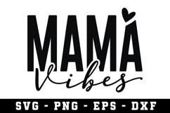 Mama Vibes |Mother Day SVG Cut file Product Image 1
