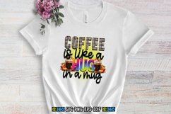 Coffee is like a hug in a mug PNG Product Image 4