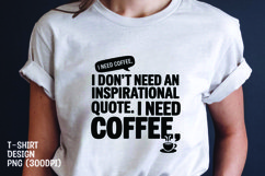 Coffee quote t-shirt sublimation png Product Image 1