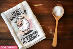 I&#039;m not ignoring you, I&#039;m marinating PNG, Funny Kit Product Image 1