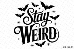 Stay Weird Svg | Halloween Svg | Svg Cut Files Product Image 1
