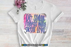 Do small things with great love PNG Product Image 4