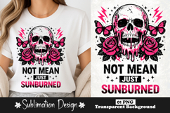 Not Mean Just Sunburned Funny Summer Skull Sublimation Product Image 1