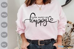Think Happy Be Happy With Daisy SVG Cut -Positive Quote SVG Product Image 1