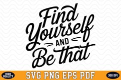 Find yourself and be that SVG | Quotes | SVG Cut files Product Image 1