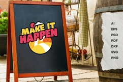 Make It Happen - SVG T-Shirt Design Product Image 13