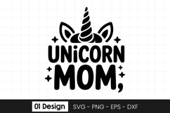 Unicorn Mom Funny Unicorn Lover SVG PNG Product Image 1
