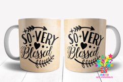 So Very Blessed Mug Sublimation Design / mug wrap Product Image 1
