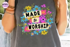 Made to Worship Floral PNG, Easter Sublimation Design Product Image 1