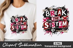 Break The System Clipart PNG Product Image 1