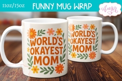 Funny Mom Mug Wrap PNG | Mother's Day mug Sublimation Product Image 4