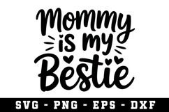 Mommy Is My Bastie Svg |Mother Day SVG Cut file Product Image 1