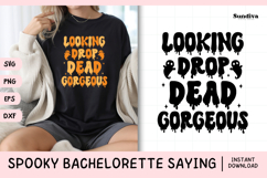 Spooky Bachelorette Party Saying SVG | Drop Dead Gorgeous Product Image 1