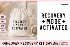 Funny Hangover Kit Saying SVG | Recovery Mode Activated Product Image 1